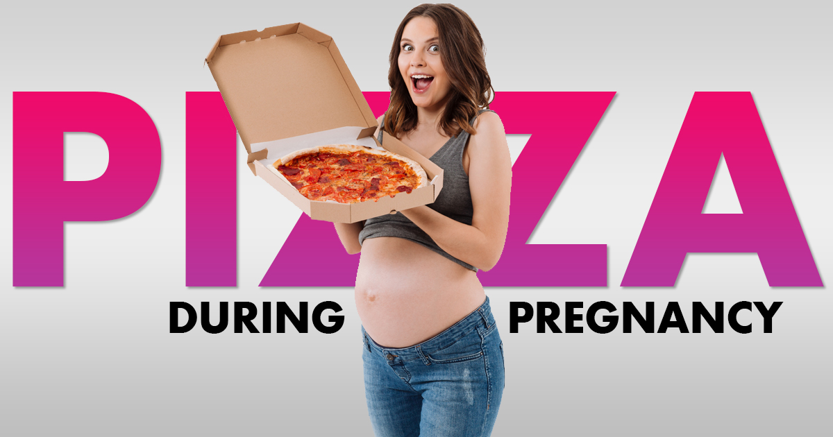 pizza in pregnancy