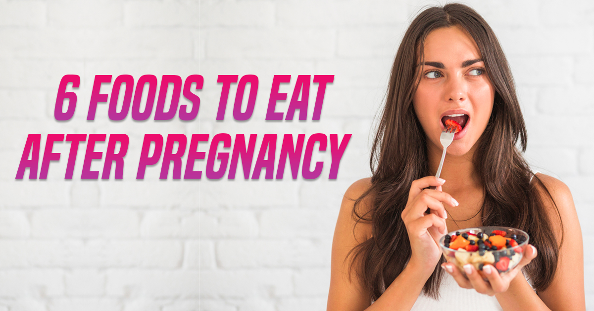 foods after pregnancy