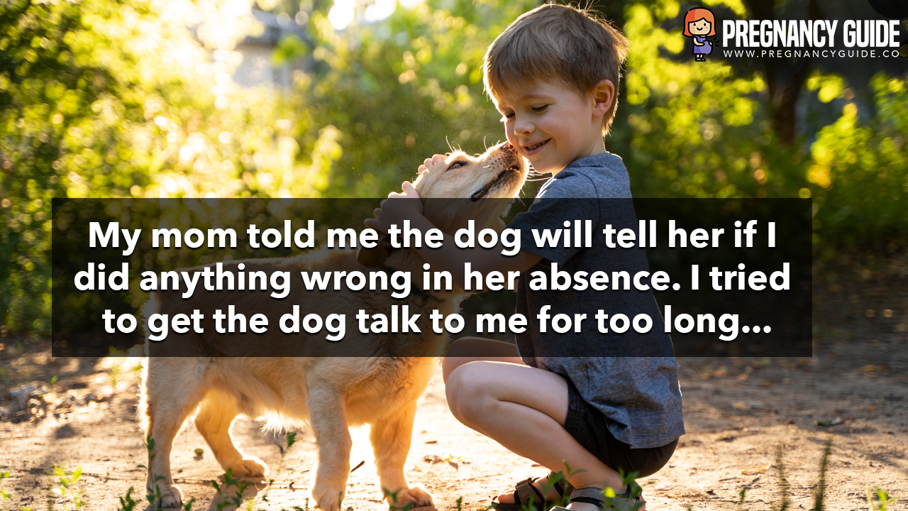 dog will tell mom